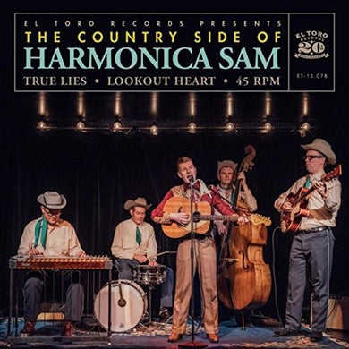 Country Side of Harmonica Sam: True Lies / Lookout Heart (7-Inch Single)