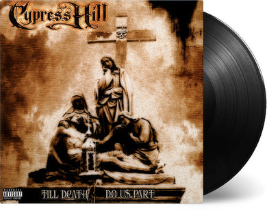Cypress Hill: Till Death Do Us Part (Vinyl LP)