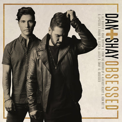Dan + Shay: Obsessed (Vinyl LP)