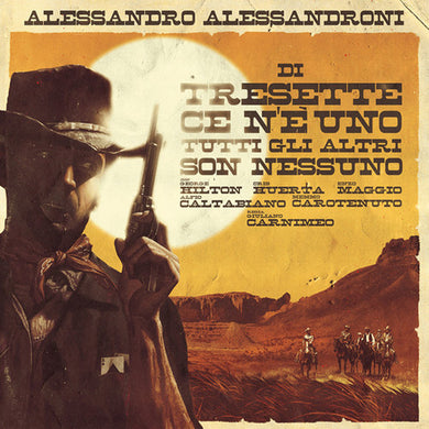 Alessandroni, Alessandro: Di Tresette Ce N'e Uno Tutti Gli Altri Son Nessuno (Vinyl LP)