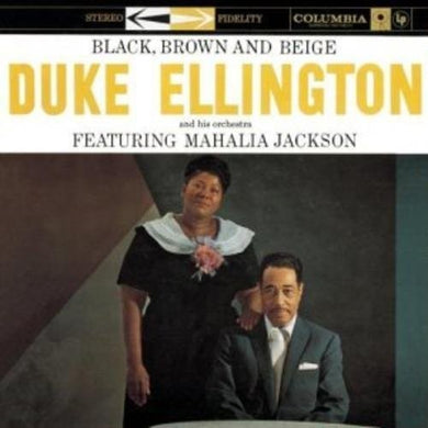 Ellington, Duke & His Orchestra Feat. Mahalia: Black Brown & Beige (Vinyl LP)