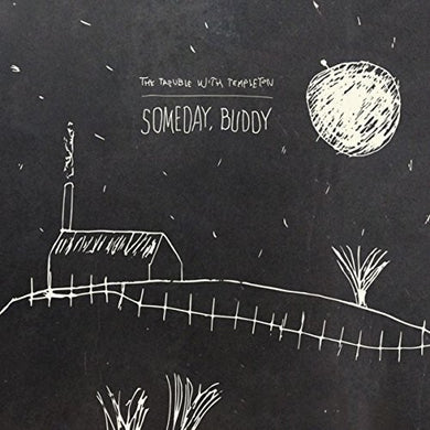 Trouble with Templeton: Someday, Buddy (Vinyl LP)