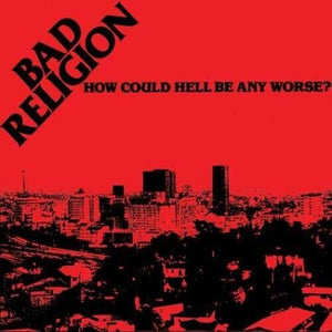 Bad Religion: How Could Hell Be Any Worse (Vinyl LP)