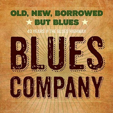 Blues Company: Old New Borrowed But Blues (Vinyl LP)