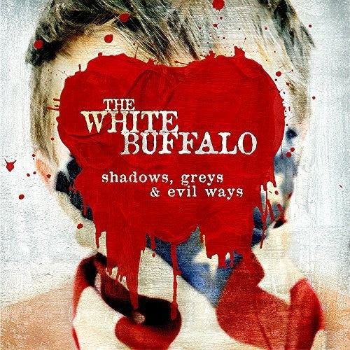 The White Buffalo: Shadows Greys & Evil Ways (Vinyl LP)