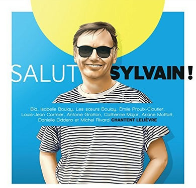 Salut Sylvain! (Hommage a Sylvain Lelievre) / Var: Salut Sylvain! (Hommage A Sylvain Lelievre) / Var (Vinyl LP)