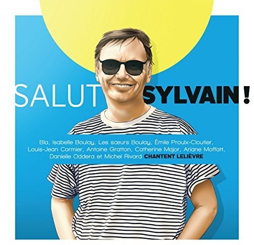 Salut Sylvain! (Hommage a Sylvain Lelievre) / Var: Salut Sylvain! (Hommage A Sylvain Lelievre) / Var (Vinyl LP)