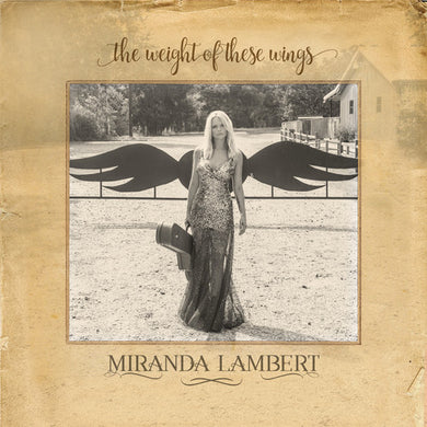 Lambert, Miranda: The Weight Of These Wings (Vinyl LP)