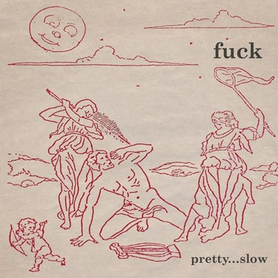 Fuck: Pretty...slow (Vinyl LP)