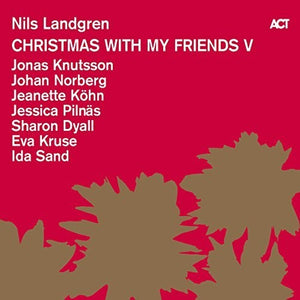 Landgren, Nils: Christmas With My Friends V (Vinyl LP)