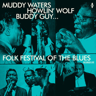 Folk Festival of the Blues with Muddy Waters / Var: Folk Festival Of The Blues With Muddy Waters, Howlin Wolf, Buddy Guy, Sonny Boy Williamson, Willie Dixon / Various (Vinyl LP)