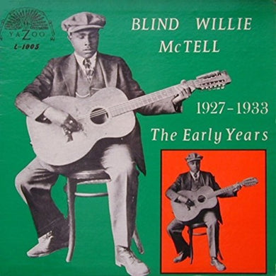 Blind Willie McTell: Early Years (1927-1933) (Vinyl LP)