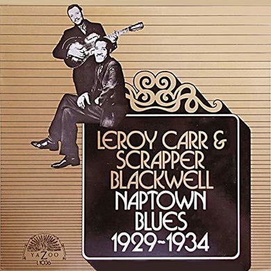 Carr, Leroy / Scrapper Blackwell: Naptown Blues 1929-1934 (Vinyl LP)