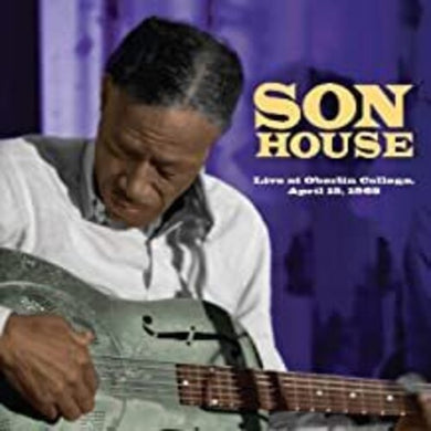 Son House: Son House ‚Äé‚Äì Live At Oberlin College, April 15, 1965 (Vinyl LP)
