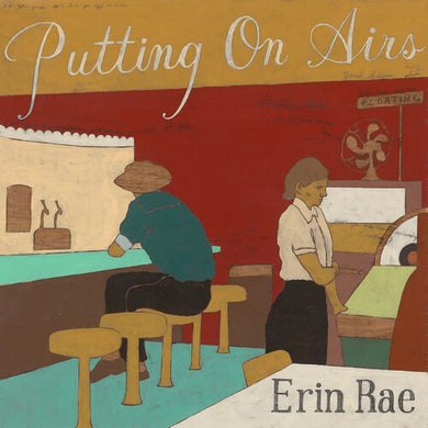 Rae, Erin: Putting On Airs (Vinyl LP)
