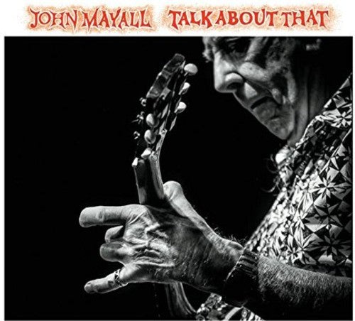 Mayall, John: Talk About That (Vinyl LP)