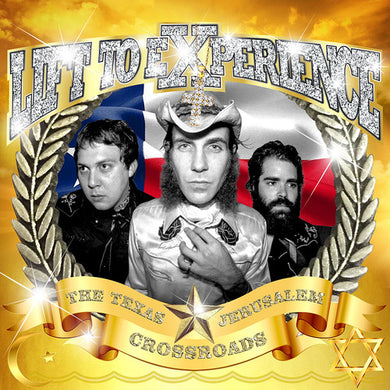 Lift to Experience: Texas-jerusalem Crossroads (Vinyl LP)