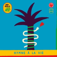 Kalla, Pat & Le Super Mojo: Hymne A La Vie (Vinyl LP)