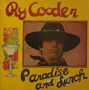 Ry Cooder: Paradise & Lunch (Vinyl LP)