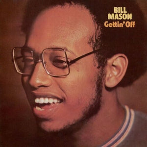 Bill Mason: Getting' Off (Vinyl LP)