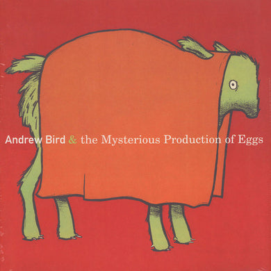 Bird, Andrew: Mysterious Production Of Eggs (Vinyl LP)