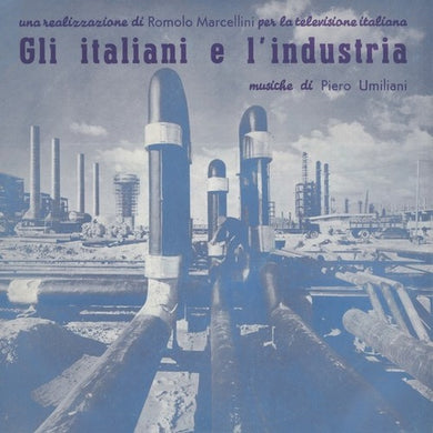 Umiliani, Piero: Gli Italiani E L'industria (Original Soundtrack) (Vinyl LP)