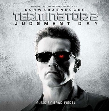 Fiedel, Brad: Terminator 2: Judgment Day (Original Motion Picture Soundtrack) (Vinyl LP)