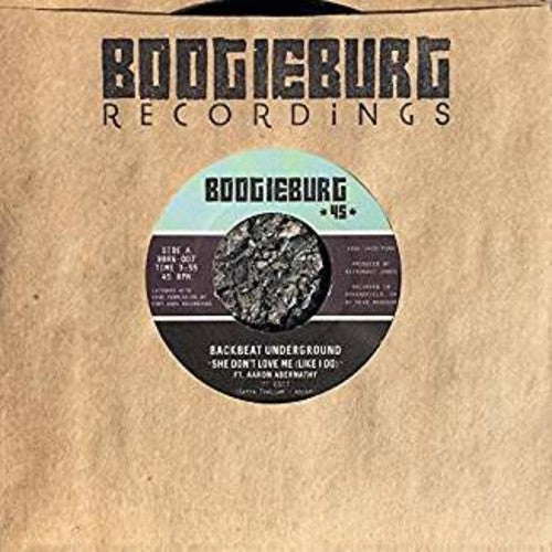 Backbeat Underground: She Don'T Love Me (Like I Do) Ft. Aaron Abernathy / Instrumental (7-Inch Single)