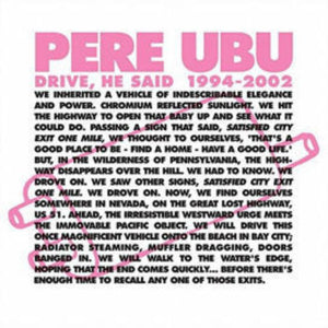 Pere Ubu: Drive He Said 1994-2002 (Vinyl LP)