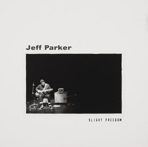 Parker, Jeff: Slight Freedom (Vinyl LP)