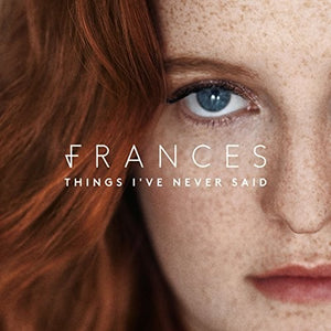 Frances: Things I've Never Said (Vinyl LP)