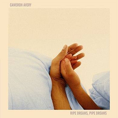 Cameron Avery: Ripe Dreams Pipe Dreams (Vinyl LP)