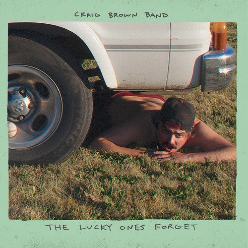 Craig Brown Band: The Lucky Ones Forget (Vinyl LP)