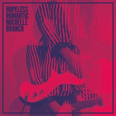 Branch, Michelle: Hopleless Romantic (Vinyl LP)