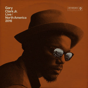 Clark Jr, Gary: Live North America 2016 (Vinyl LP)