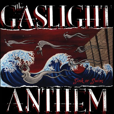 Gaslight Anthem: Sink Or Swim (Vinyl LP)