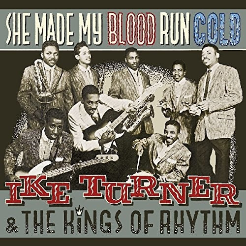 Turner, Ike & Kings of Rhythm: She Made My Blood Run Cold (Vinyl LP)
