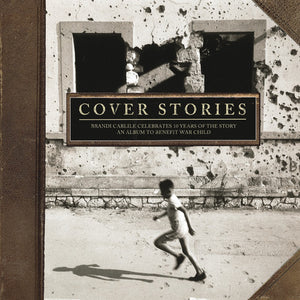 Various Artists: Cover Stories: Brandi Carlile Celebrates 10 Years Of The Story (An Album To Benefit War Child) (Vinyl LP)
