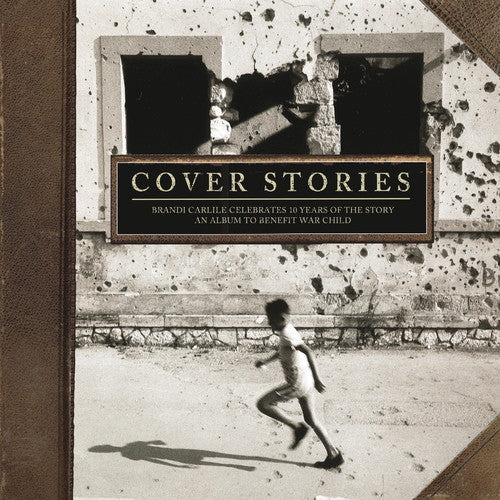 Various Artists: Cover Stories: Brandi Carlile Celebrates 10 Years Of The Story (An Album To Benefit War Child) (Vinyl LP)