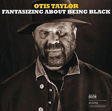 Taylor, Otis: Fantasizing About Being Black (Vinyl LP)