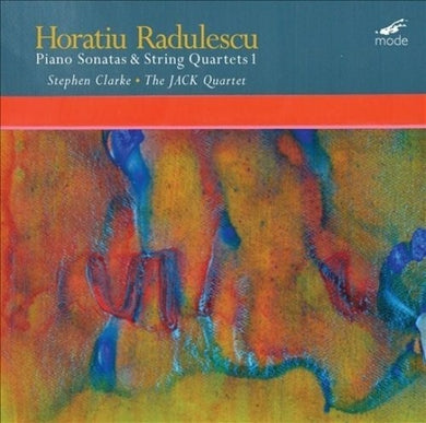 Radulescu / Jack Quartet / Clarke: Horatiu Radulescu: Piano Sonatas & String Quartets (Vinyl LP)