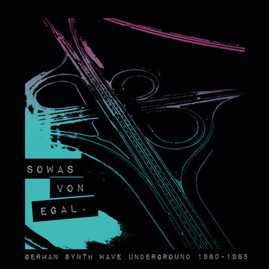 Sowas Von Egal / Various: Sowas Von Egal: German Synth Wave Underground (Various Artists) (Vinyl LP)