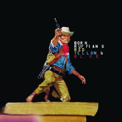 Born Ruffians: Red Yellow & Blue (Vinyl LP)