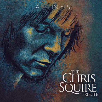 A Life in Yes: The Chris Squire Tribute / Various: A Life In Yes: The Chris Squire Tribute (Various Artists) (Vinyl LP)