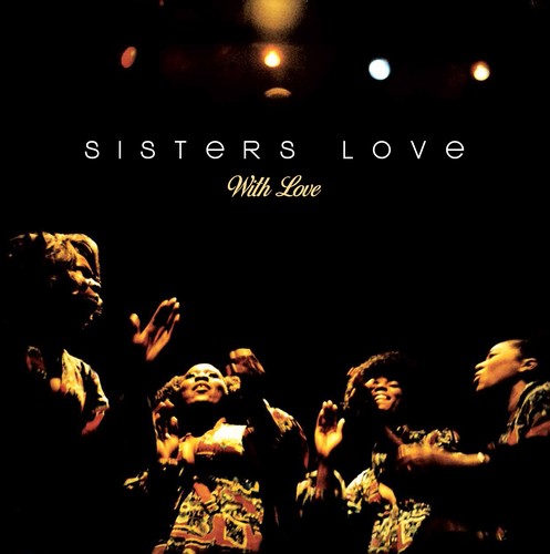 Sisters Love: With Love (Vinyl LP)