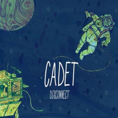 Cadet: Disconnect (7-Inch Single)