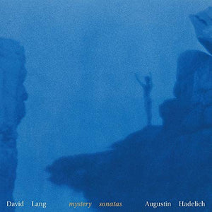 Lang / Hadelich: Mystery Sonatas (Vinyl LP)