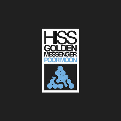 Hiss Golden Messenger: Poor Moon (Vinyl LP)