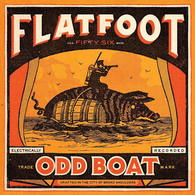 Flatfoot 56: Odd Boat (Vinyl LP)