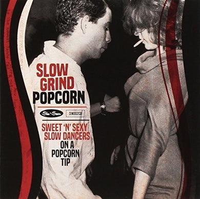 Various Artists: Slow Grind Popcorn Sweet N Sexy Slow Dancers / Various (Vinyl LP)
